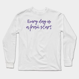 A Fresh Start Long Sleeve T-Shirt